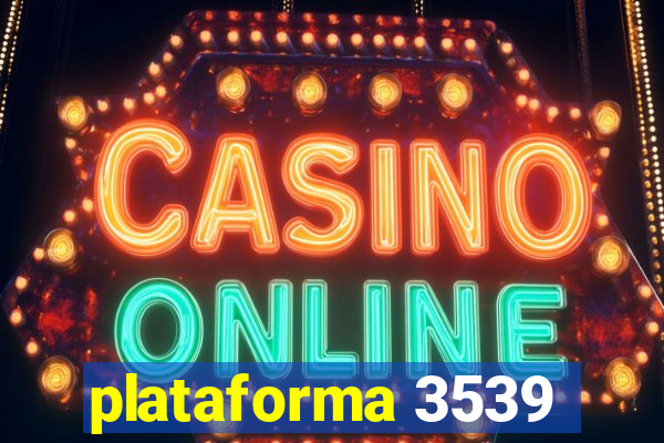 plataforma 3539